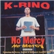 K-Rino - No Mercy