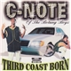 C-Note - Third Coast Born