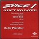 Spice 1 - Ain't No Love